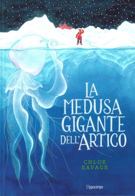 La Medusa Gigante dell'Artico — Libro - 1