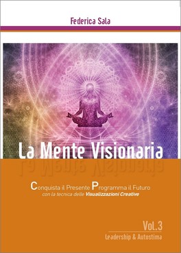 La Mente Visionaria Vol.3 - Leadership & Autostima — Libro - 1