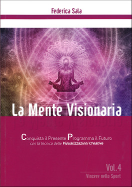 La Mente Visionaria Vol.4 - Vincere nello Sport — Libro - 1