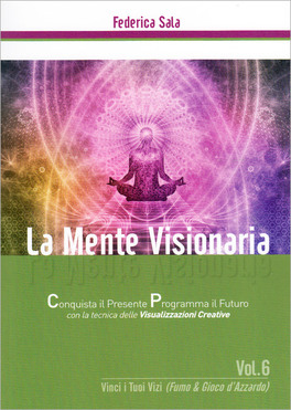 La Mente Visionaria Vol. 6 - Vinci i Tuoi Vizi (Fumo & Gioco d'Azzardo) — Libro - 1