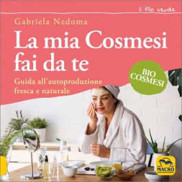 La Mia Cosmesi fai da te — Libro - 1
