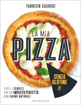 La Mia Pizza Senza Glutine — Libro - 1