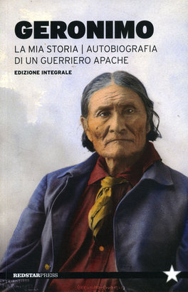 La mia Storia - Autobiografia di un Guerriero Apache — Libro - 1