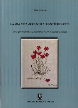 La Mia Vita Accanto all'Antroposofia — Libro - 1