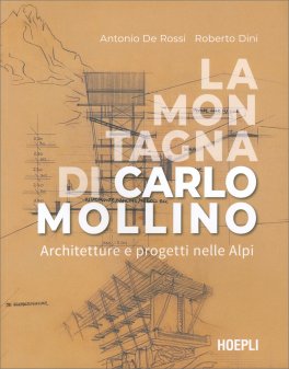 La Montagna di Carlo Mollino — Libro - 1