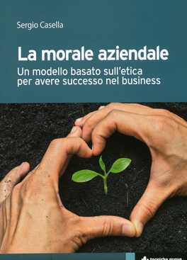 La Morale Aziendale  — Libro - 1