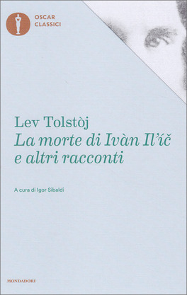 La Morte di Ivan Ilic e Altri Racconti — Libro - 1