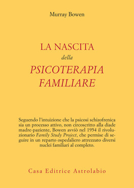 La Nascita della Psicoterapia Familiare — Libro - 1