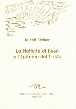 La Natività di Gesù e l'Epifania del Cristo — Libro - 1
