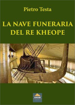 La Nave Funeraria del Re Kheope — Libro - 1