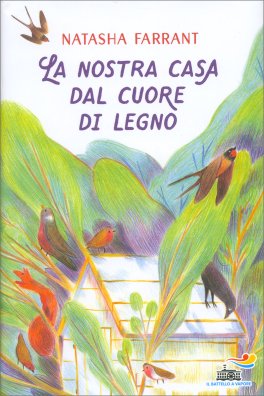 La Nostra Casa dal Cuore di Legno — Libro - 1