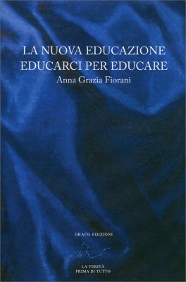 La Nuova Educazione Educarci per Educare — Libro - 1