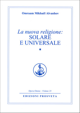 La Nuova Religione: Solare e Universale - Volume I — Libro - 1