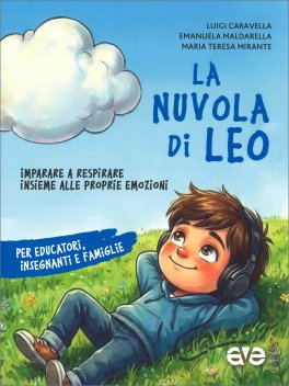 La Nuvola di Leo - Imparare a Respirare Insieme alle Proprie Emozioni — Libro - 1