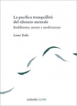 La Pacifica Tranquillità del Silenzio Mentale — Libro - 1