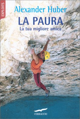 La Paura - La tua Migliore Amica — Libro - 1