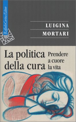 La Politica della Cura — Libro - 1