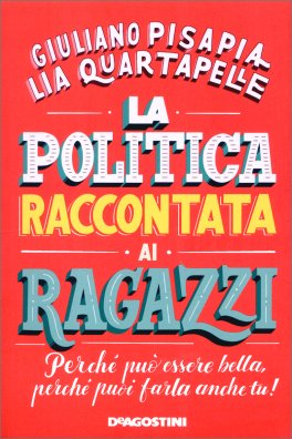 La Politica Raccontata ai Ragazzi — Libro - 1