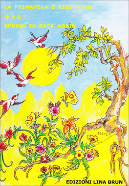 La Primavera è Ritornata - Italiano, Cinese, Inglese  — Libro - 1