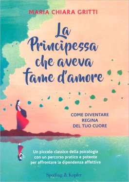 La Principessa che Aveva Fame d'Amore — Libro - 1