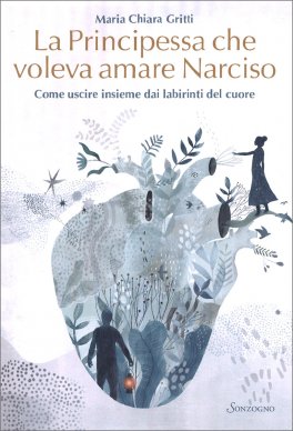 La Principessa che voleva amare Narciso — Libro - 1