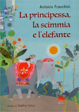 La Principessa, la Scimmia e l'Elefante — Libro - 1