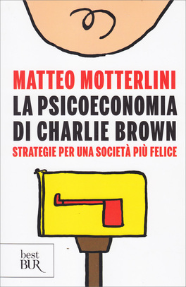 La Psicoeconomia di Charlie Brown — Libro - 1