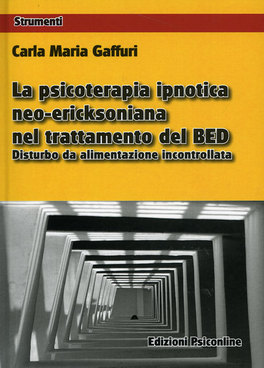 La Psicoterapia Ipnotica Neo-ericksoniana nel Trattamento del Bed  — Libro - 1