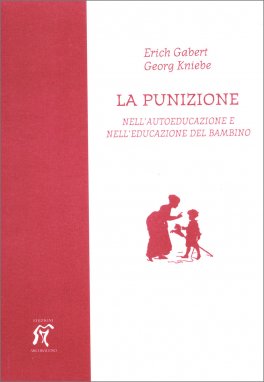 La Punizione nell'Autoeducazione e nell'Educazione del Bambino — Libro - 1