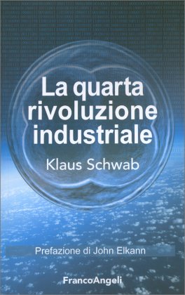 La Quarta Rivoluzione Industriale — Libro - 1