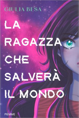 La Ragazza che Salverà il Mondo — Libro - 1