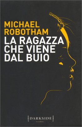 La Ragazza che Viene dal Buio — Libro - 1