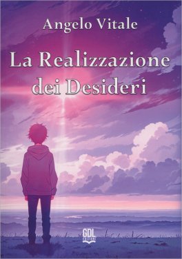 La Realizzazione dei Desideri - 1