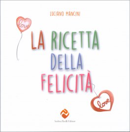 La Ricetta della Felicità — Libro - 1