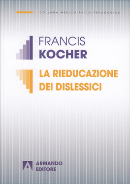 La Rieducazione dei Dislessici — Libro - 1