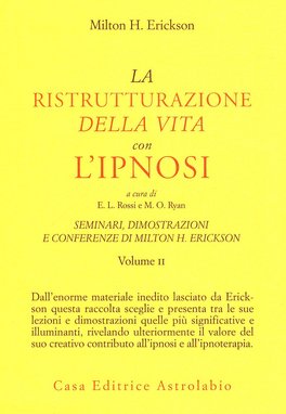 La Ristrutturazione della Vita con l'ipnosi  — Libro - 1