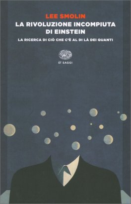 La Rivoluzione Incompiuta di Einstein — Libro - 1