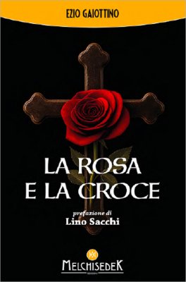 La Rosa e la Croce — Libro - 1
