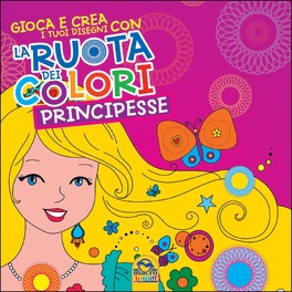 La Ruota dei Colori - Principesse  — Libro - 1