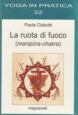 La Ruota di Fuoco (Manipura-chakra) — Libro - 1