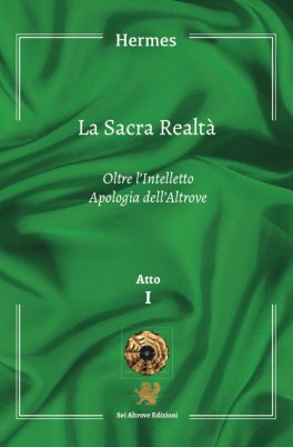 La Sacra Realtà - Atto I — Libro - 1