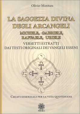 La Saggezza Divina degli Arcangeli Michele, Gabriele, Raffaele, Uriele — Libro - 1
