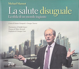 La Salute Disuguale - La Sfida di un Mondo Ingiusto — Libro - 1