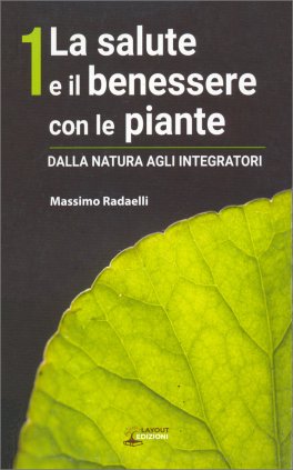 La Salute e il Benessere con le Piante — Libro - 1