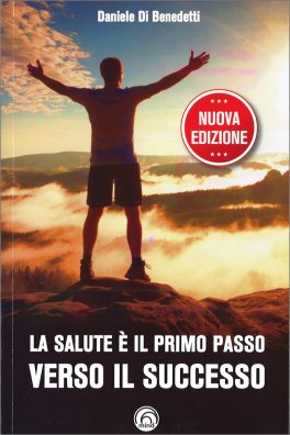 La Salute è il Primo Passo verso il Successo — Libro - 1