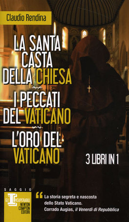 La Santa Casta della Chiesa - I Peccati del Vaticano - L'Oro del Vaticano  — Libro - 1