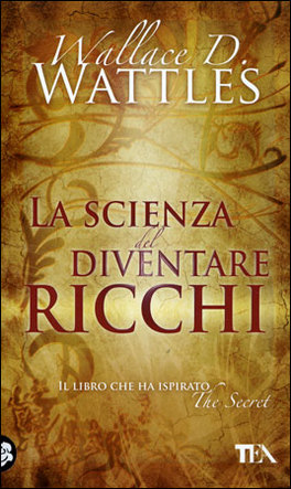 La Scienza del Diventare Ricchi