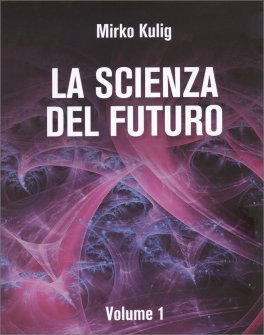 La Scienza del Futuro — Libro - 1