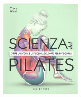La Scienza del Pilates — Libro - 1