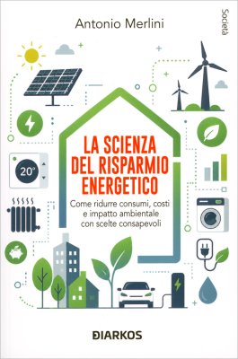 La Scienza del Risparmio Energetico — Libro - 1